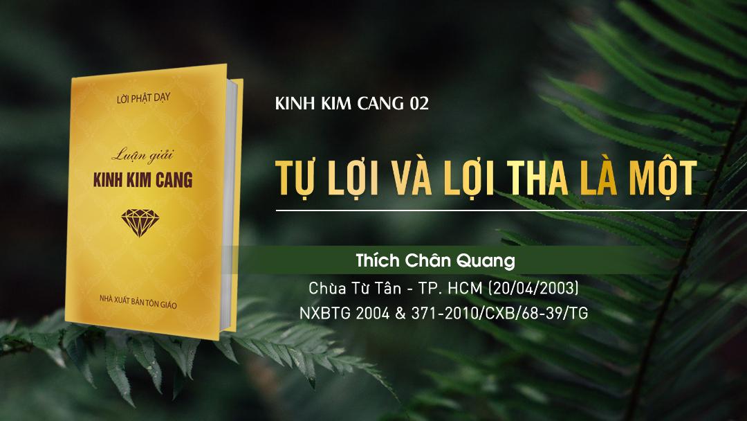 02 Tự Lợi Và Lợi Tha Là Một