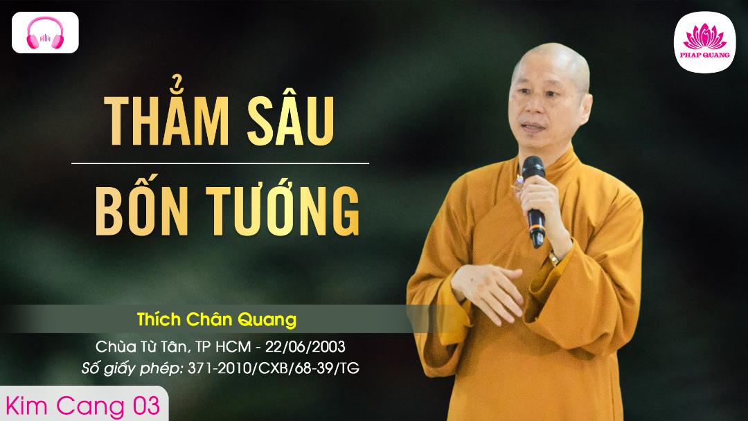 03 Thẳm Sâu Bốn Tướng