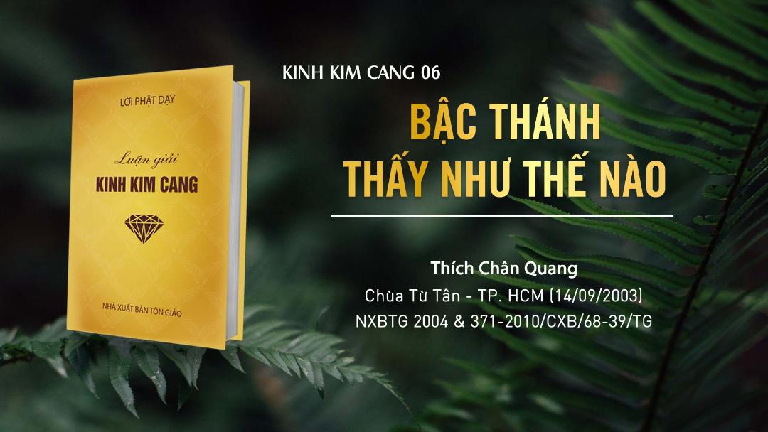 06 Bậc Thánh Thấy Như Thế Nào