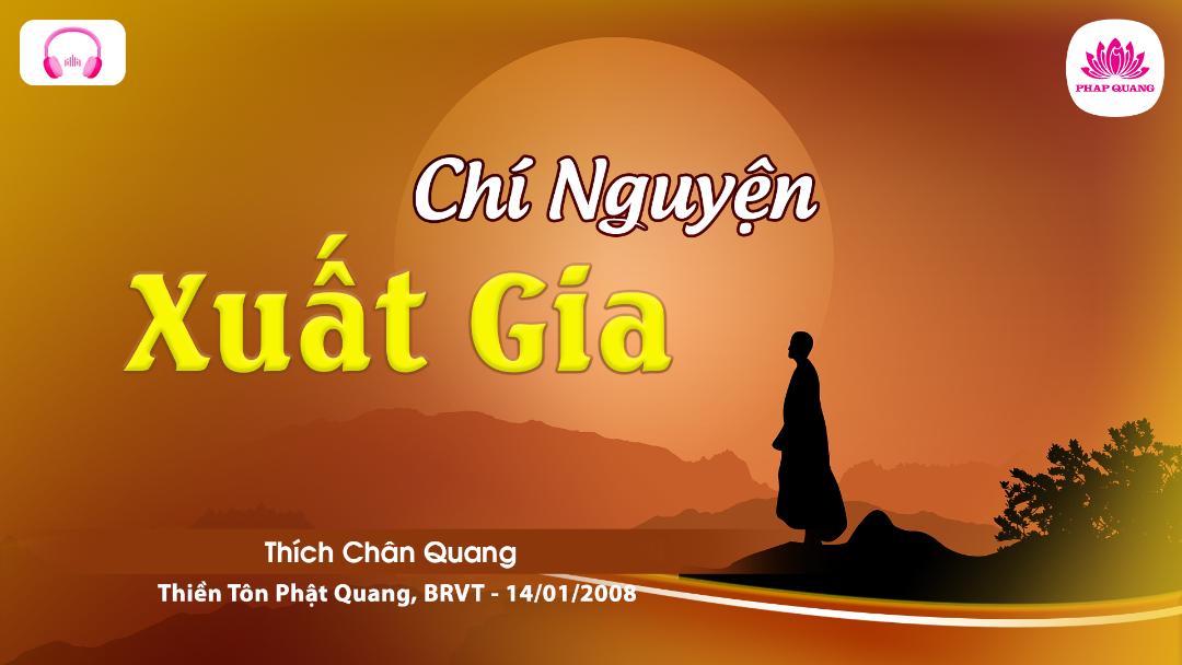 Chí Nguyện Xuất Gia