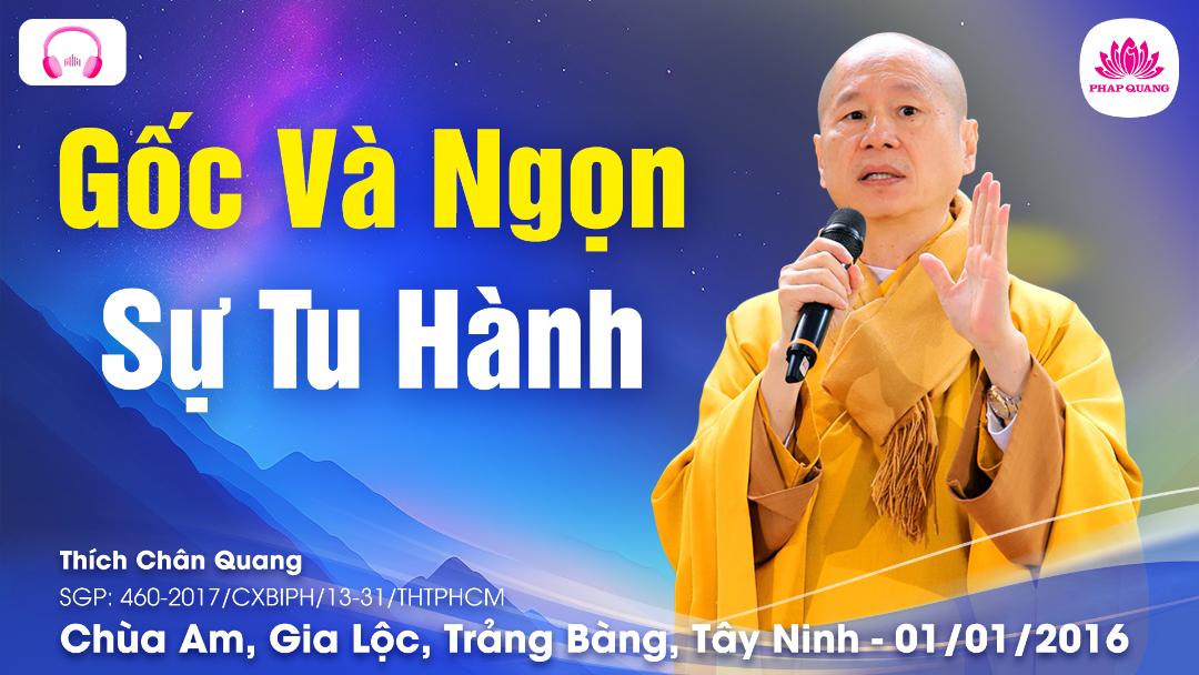 Gốc Và Ngọn Của Sự Tu Hành