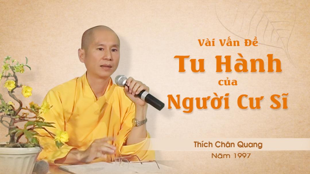 Vài Vấn Đề Tu Hành Của Người Cư Sĩ