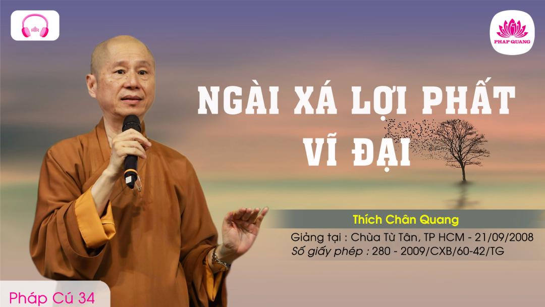 34 Ngài Xá Lợi Phất Vĩ Đại