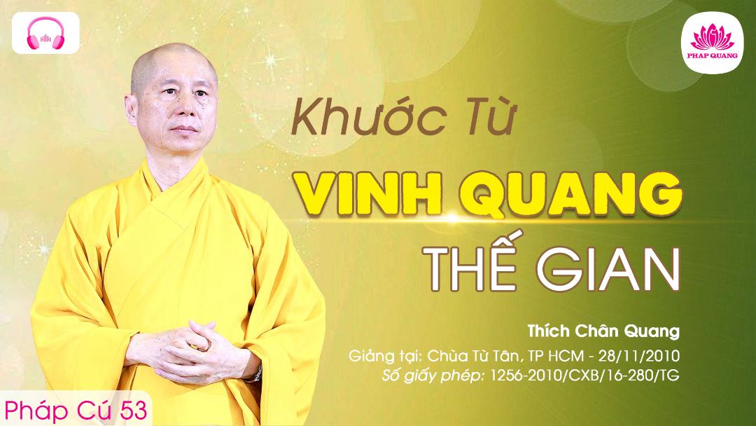 53 Khước Từ Vinh Quang Thế Gian