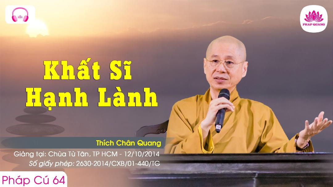 64 Khất Sĩ Hạnh Lành