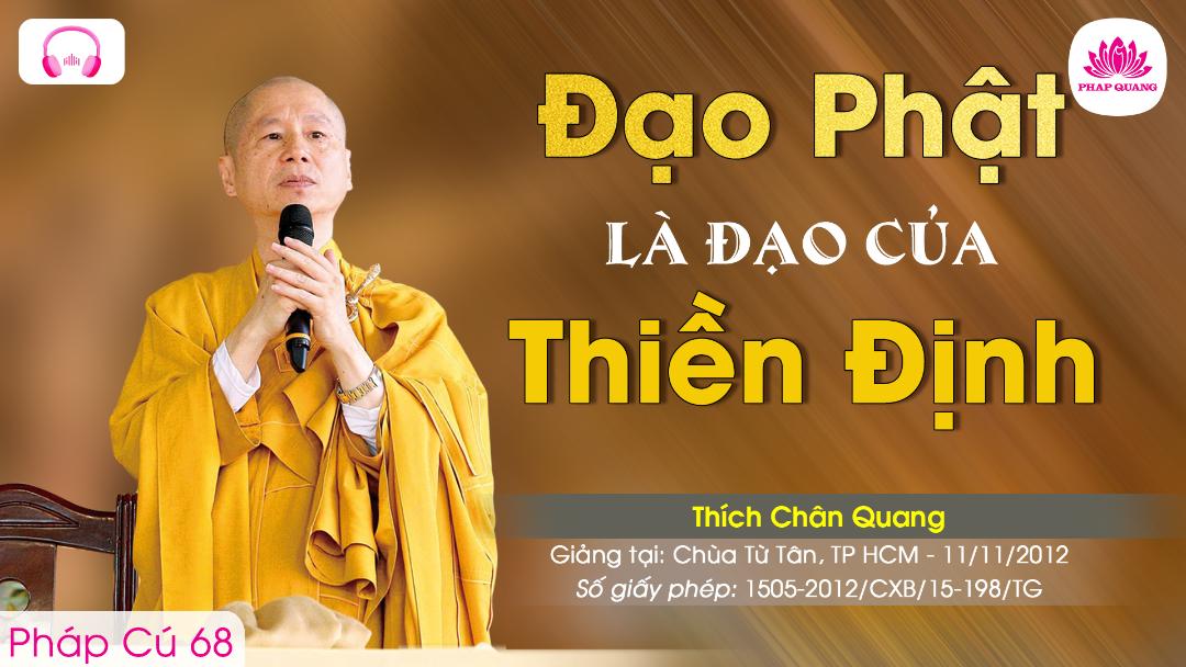 68 Đạo Phật Là Đạo Của Thiền Định