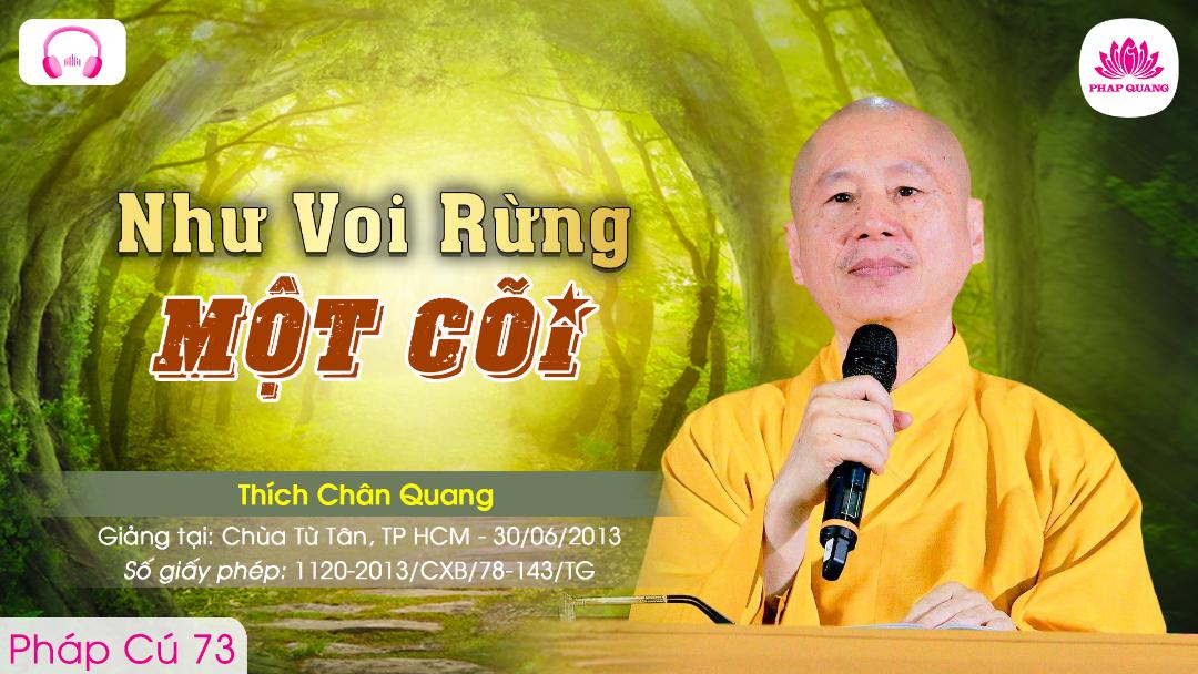 73 Như Voi Rừng Một Cõi