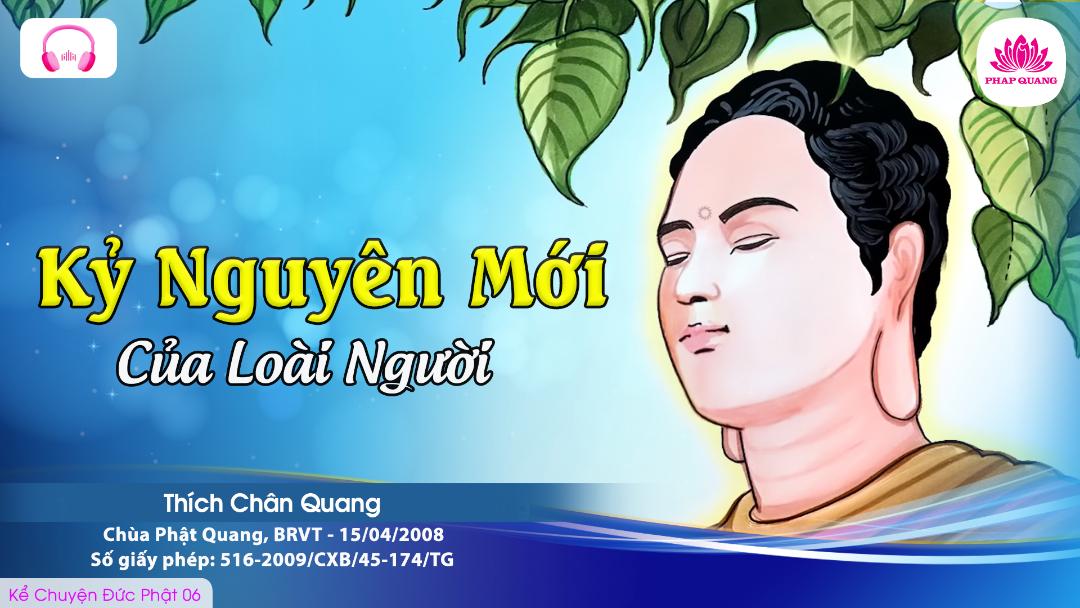 06 Kỷ Nguyên Mới Của Loài Người