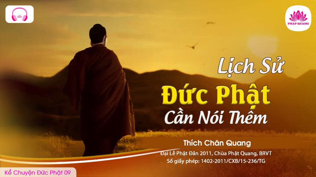 09 Lịch Sử Đức Phật Phải Nói Thêm