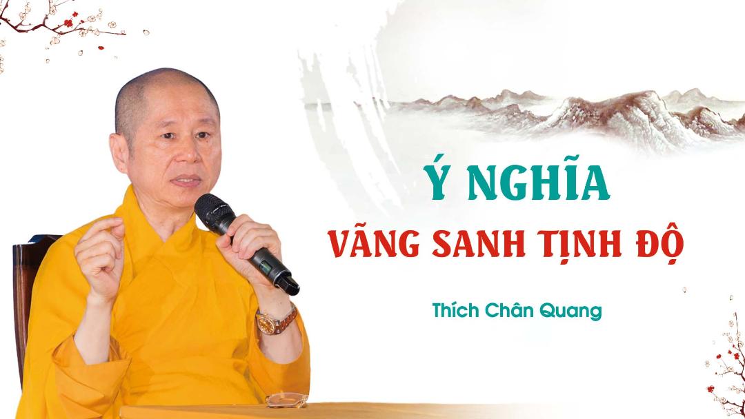 01 Ý Nghĩa Vãng Sanh Tịnh Độ