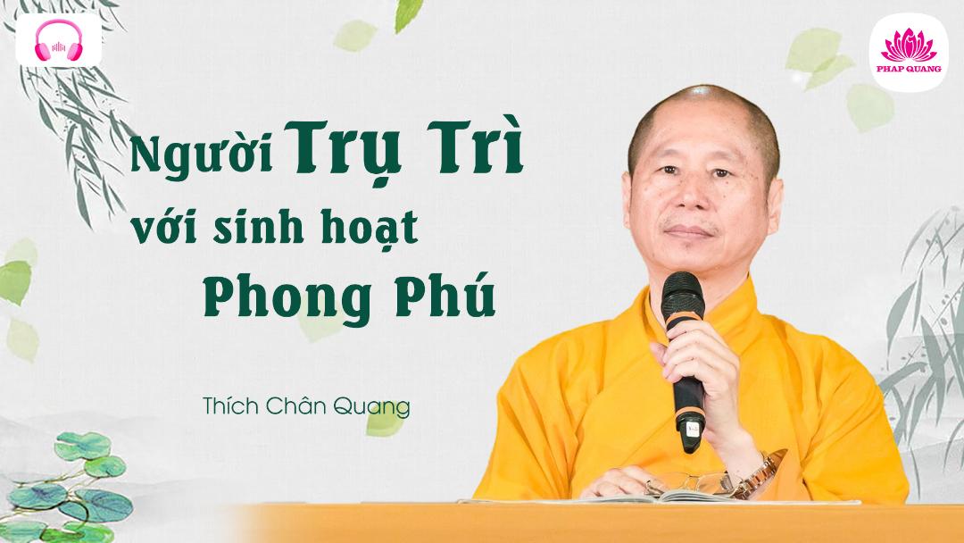 Người Trụ Trì Với Sinh Hoạt Phong Phú