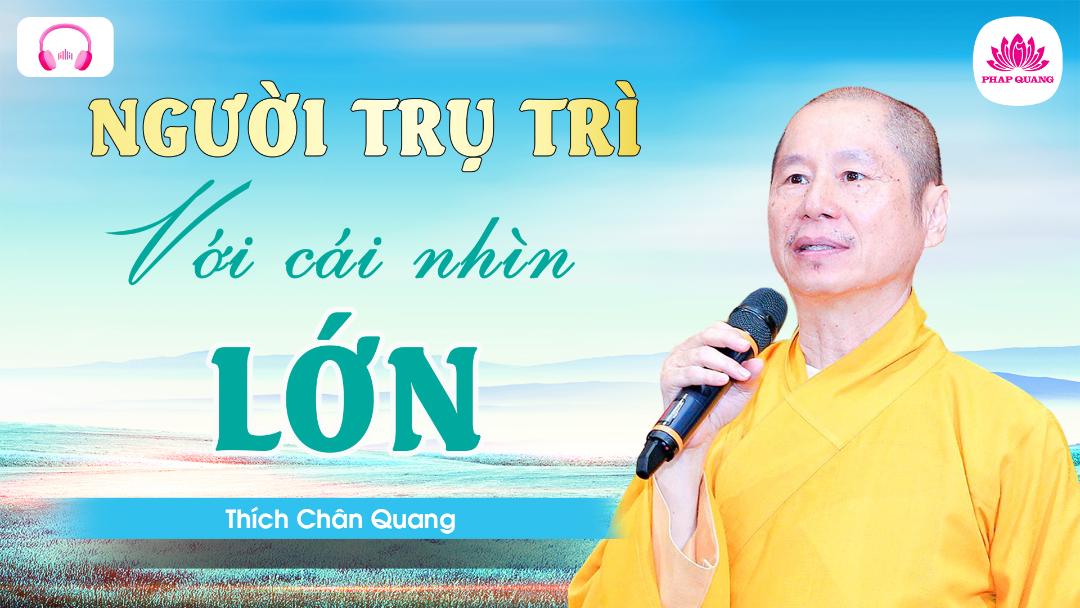 01 Người Trụ Trì Với Cái Nhìn Lớn
