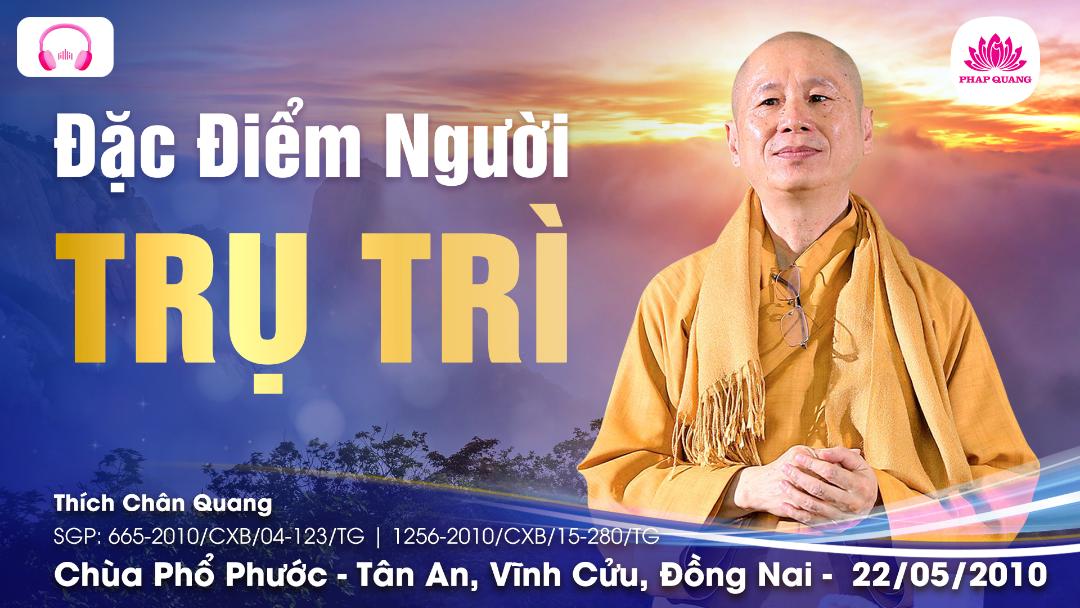 Đặc Điểm Người Trụ Trì