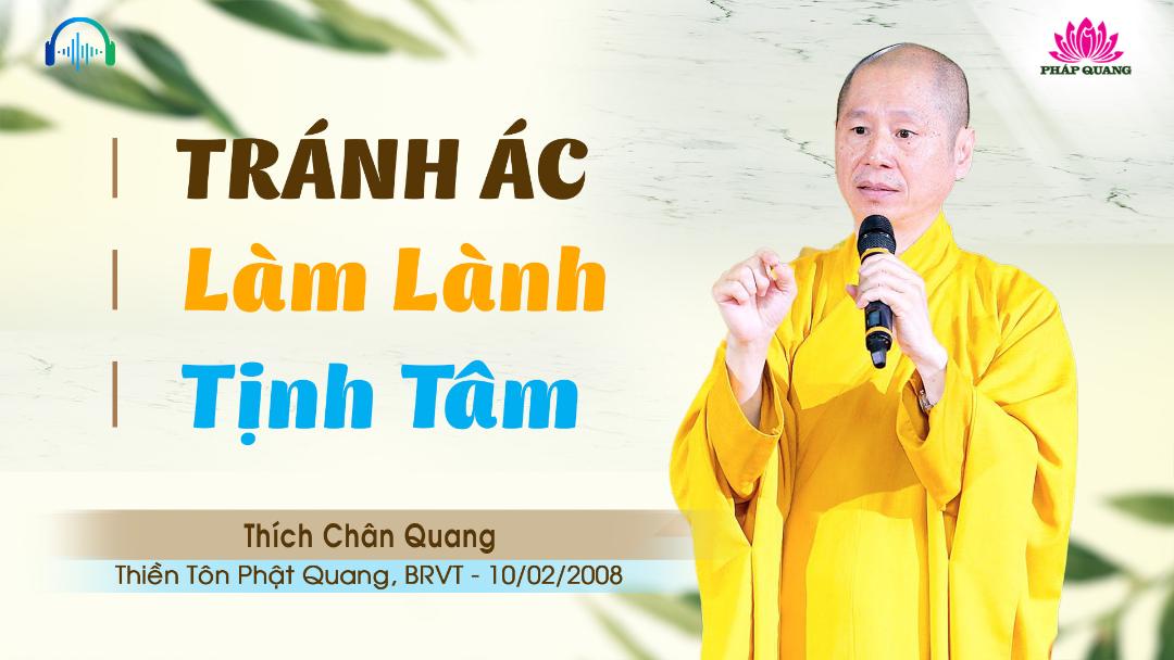 TRÁNH ÁC, LÀM THIỆN, TỊNH TÂM
