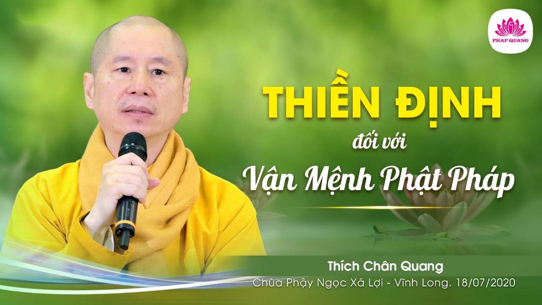 Thiền Định Đối Với Vận Mệnh Phật Pháp