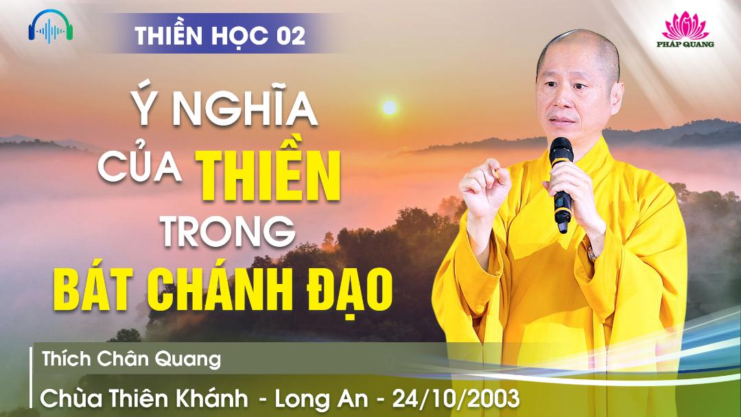 02 Ý Nghĩa Của Thiền Trong Bát Chánh Đạo