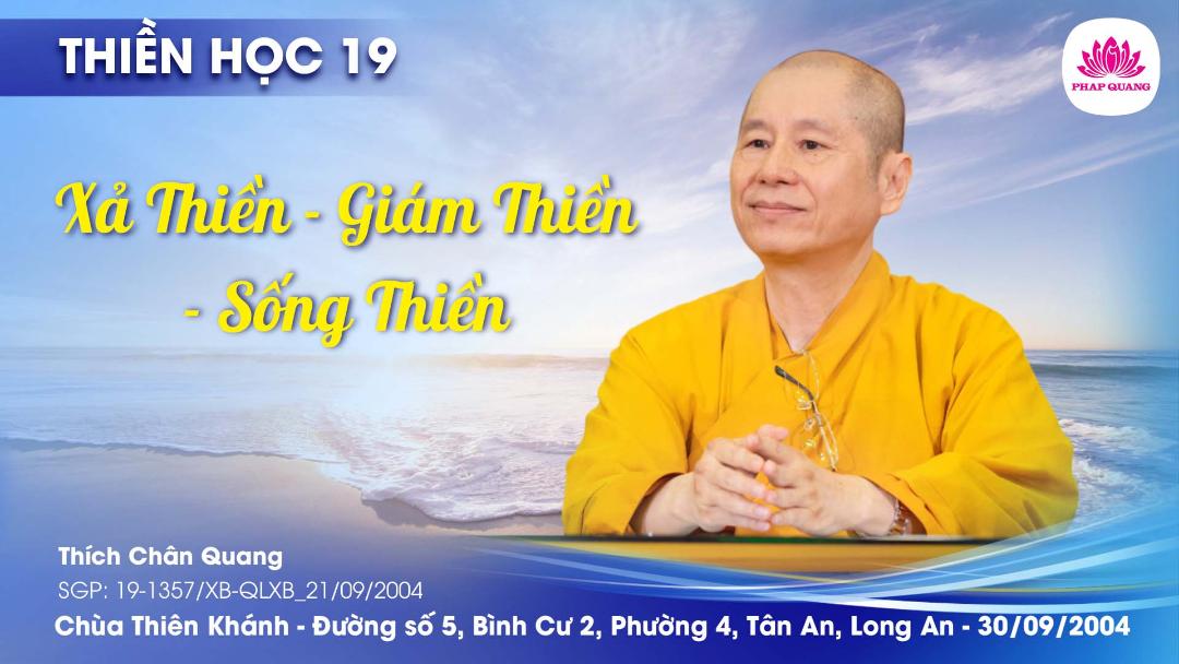 19 Xả Thiền - Giám Thiền - Sống Thiền