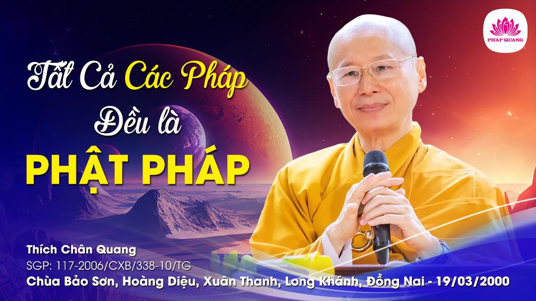 09 Tất Cả Các Pháp Đều Là Phật Pháp