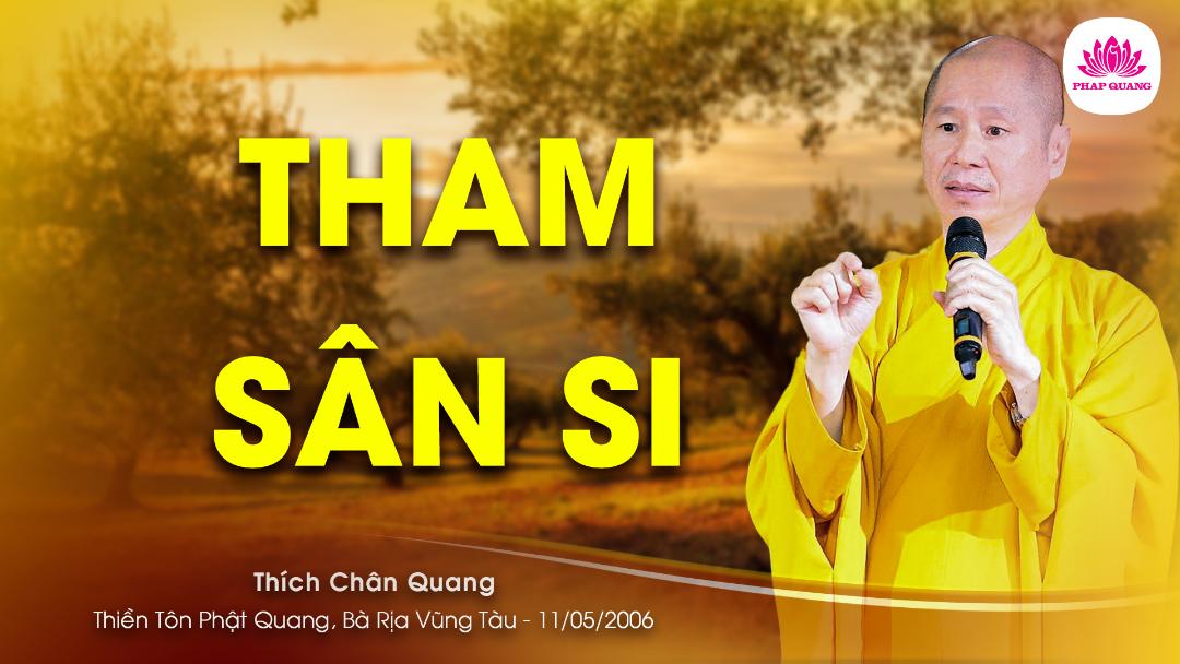 Tham, Sân, Si