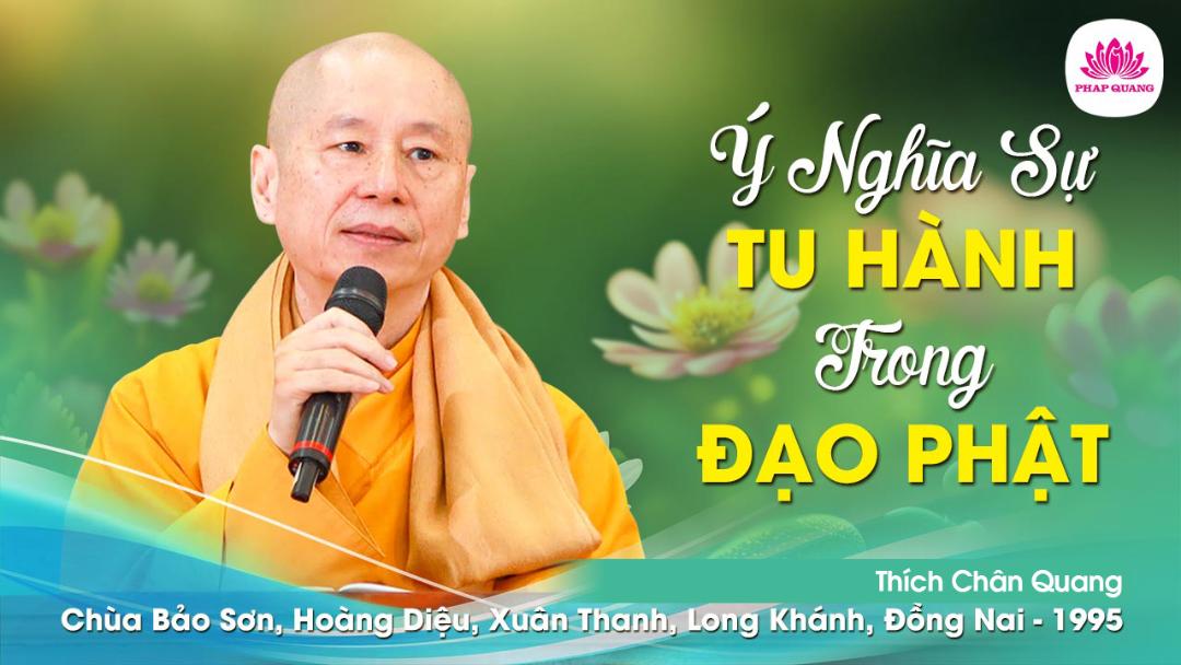 Ý Nghĩa Sự Tu Hành Trong Đạo Phật