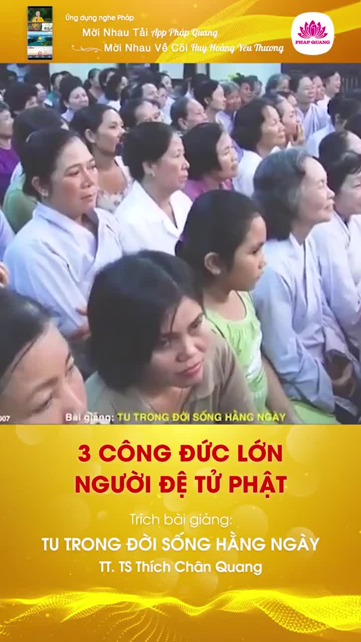 3 Công Đức Lớn Người Đệ Tử Phật