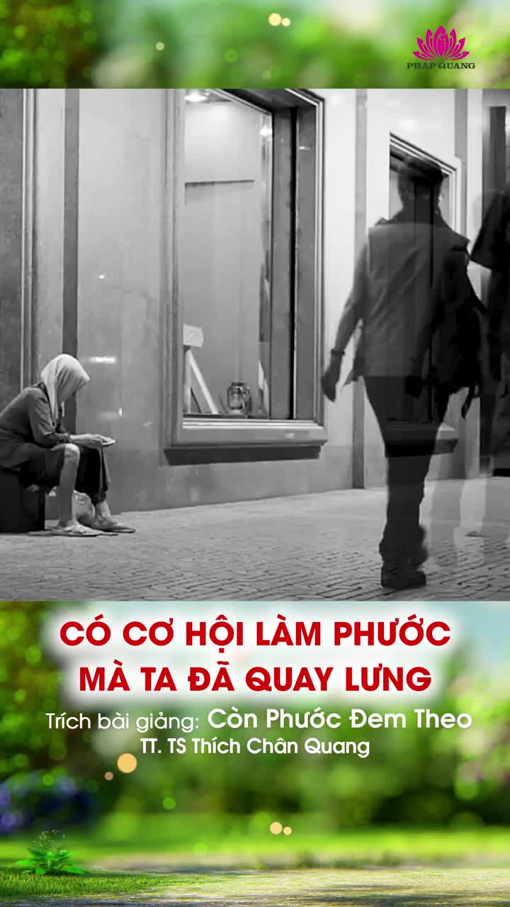 Có Cơ Hội Làm Phước Mà Ta Đã Quay Lưng