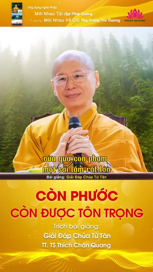 CÒN PHƯỚC CÒN ĐƯỢC TÔN TRỌNG