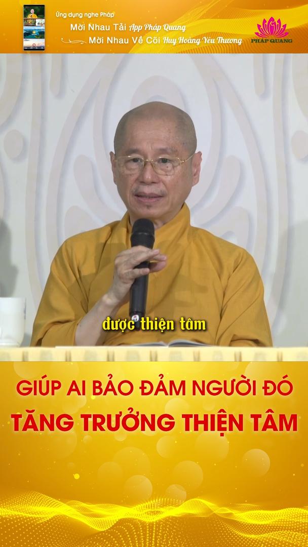 GIÚP AI BẢO ĐẢM NGƯỜI ĐÓ TĂNG TRƯỞNG THIỆN TÂM