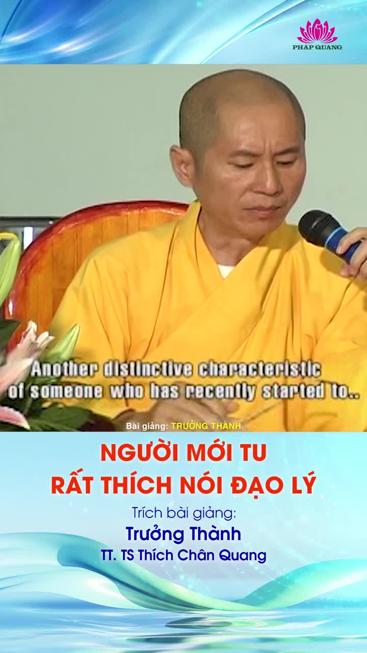 Người Mới Tu Rất Thích Nói Đạo Lý