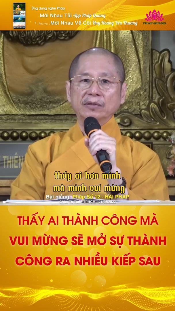 THẤY AI THÀNH CÔNG MÀ VUI MỪNG SẼ MỞ SỰ THÀNH CÔNG RA NHIỀU KIẾP SAU