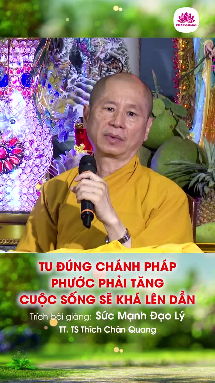 Tu Đúng Chánh Pháp, Phước Tăng, Cuộc Sống Sẽ Khá Dần Lên