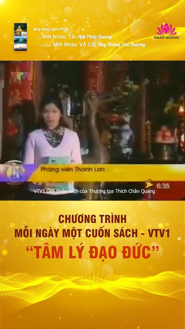 VTV1 - Mỗi ngày một cuốn sách - Tâm lý đạo đức - TT. TS. Thích Chân Quang