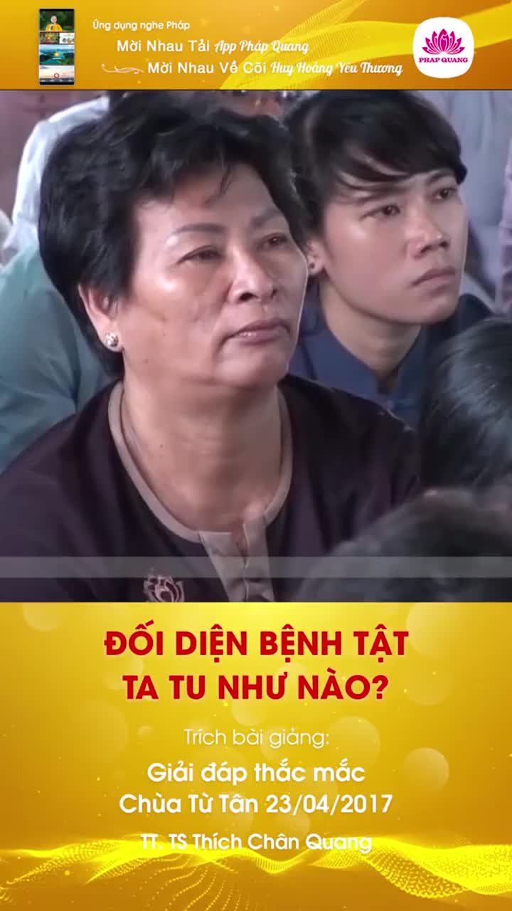 Đối Diện Bệnh Tật Ta Tu Như Nào