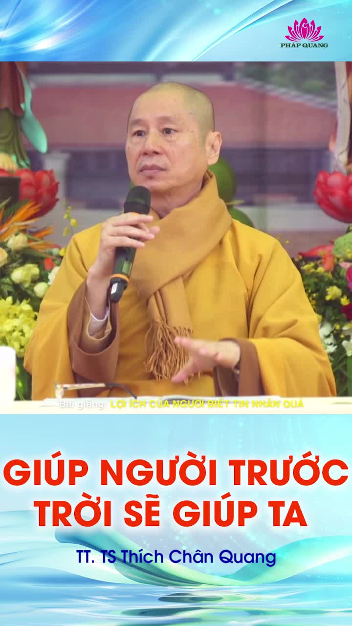 Giúp Người Trước Trời Sẽ Giúp Ta