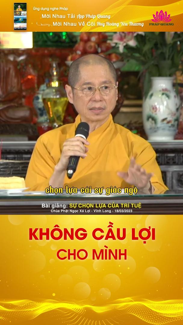 KHÔNG CẦU LỢI CHO MÌNH