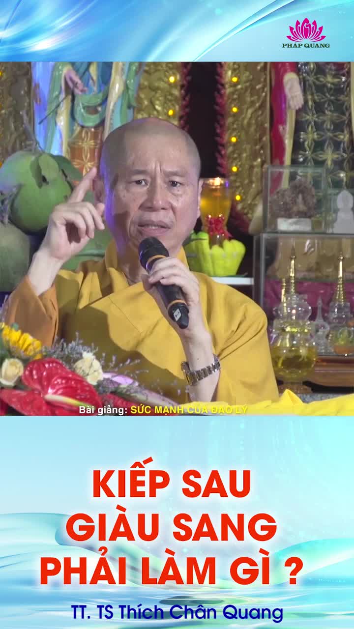 Kiếp Sau Giàu Sang Phải Làm Gì