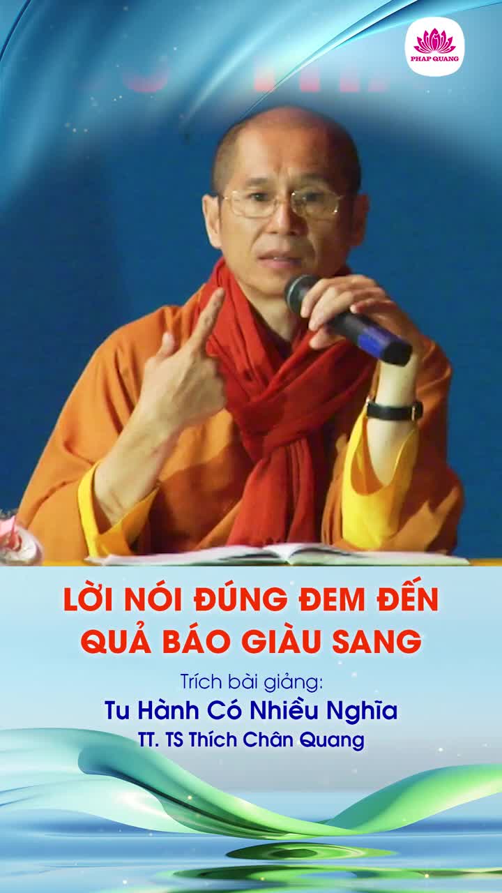 Lời Nói Đúng Mang Đến Quả Báo Giàu Sang