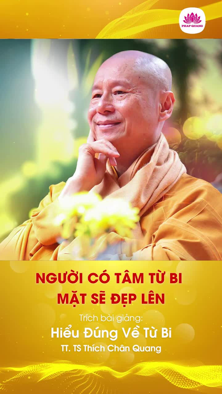 Người Có Tâm Từ Bi Mặt Sẽ Đẹp Lên