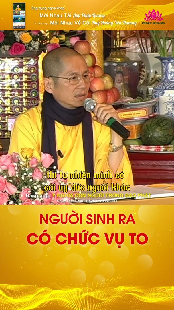 NGƯỜI SINH RA CÓ CHỨC VỤ TO