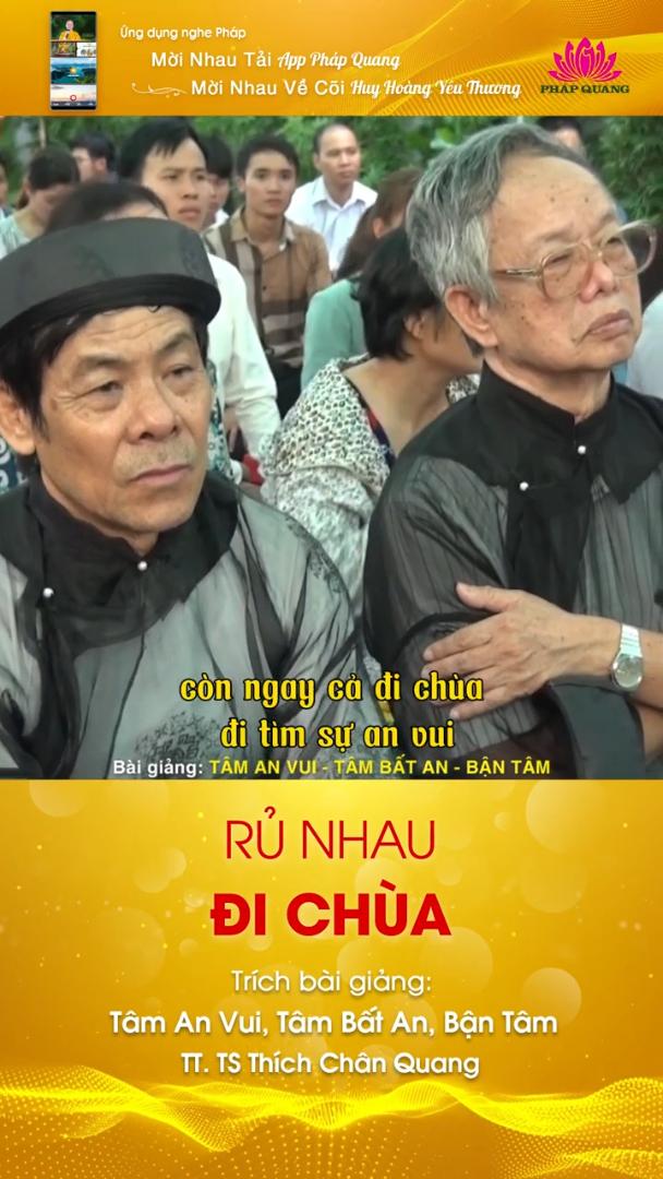 RỦ NHAU ĐI CHÙA