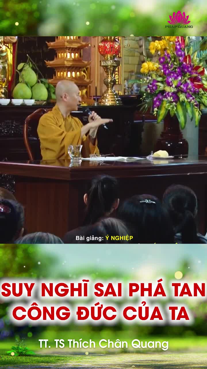 Suy Nghĩ Sai Phá Tan Công Đức Của Ta